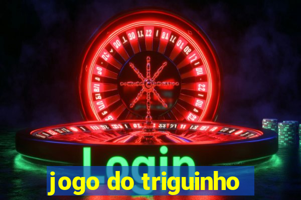 jogo do triguinho